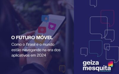 Como o Brasil e o mundo estão navegando na era dos aplicativos em 2024